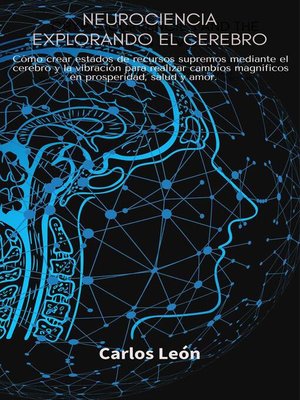 cover image of Neurociencia Explorando el Cerebro